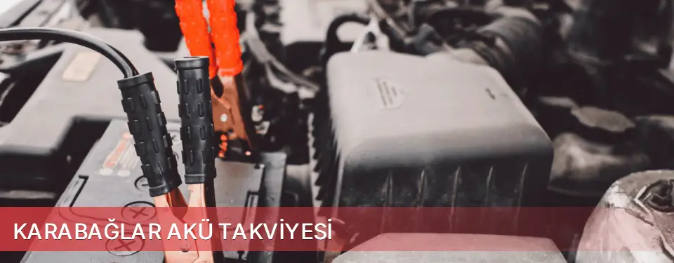 Karabağlar İlçemi Akü Takviyesi